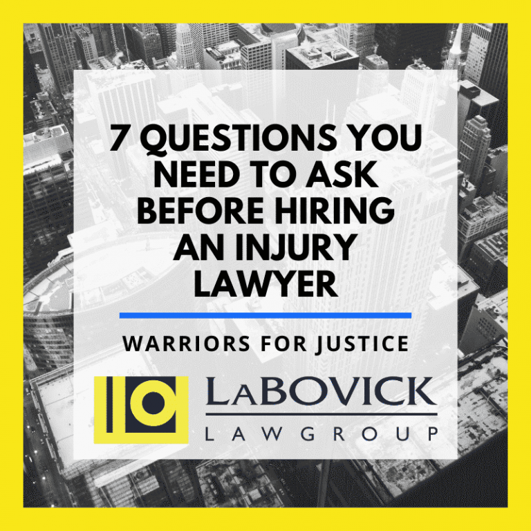 7 Questions You Need To Ask Before Hiring An Injury Lawyer | LaBovick ...